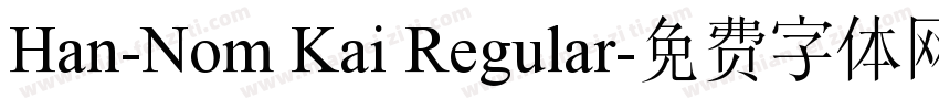 Han-Nom Kai Regular字体转换
